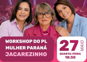 Workshop do PL Mulher Paraná será realizado em Jacarezinho no dia 27 de maio