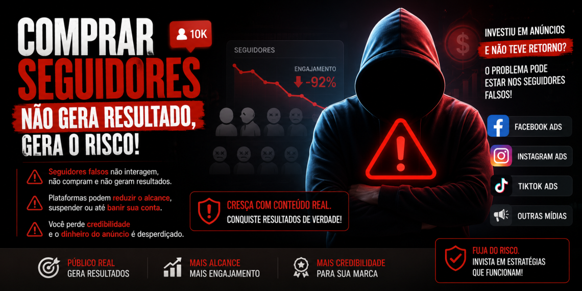 Antenção: Comprar seguidores nas redes sociais pode prejudicar perfis, empresas e a credibilidade digital